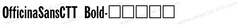 OfficinaSansCTT Bold字体转换